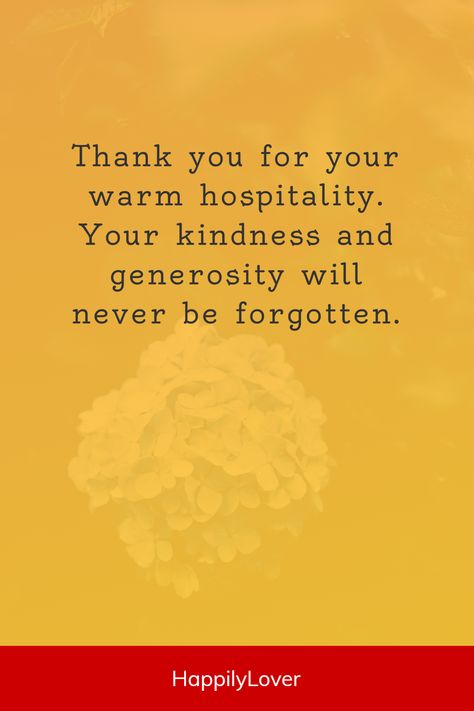 Thank You Quotes For Hospitality, Thanks For Hospitality, Thank You For Staying With Us Hotel, Thank You For Hospitality Message, Thank You For Surprise Gift Quotes, Appreciation Note, Friendship Wishes, Sweet Love Text, Message For Girlfriend