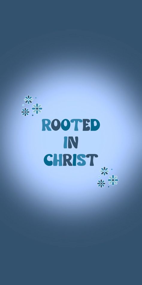 Rooted Aesthetic, Spiritual Uplifting Quotes, Background Christian, Bible Verse Wallpaper Iphone, Samsung Aesthetic, Blue Bible, Aesthetic Aura, What A Beautiful Name, Christian Iphone Wallpaper