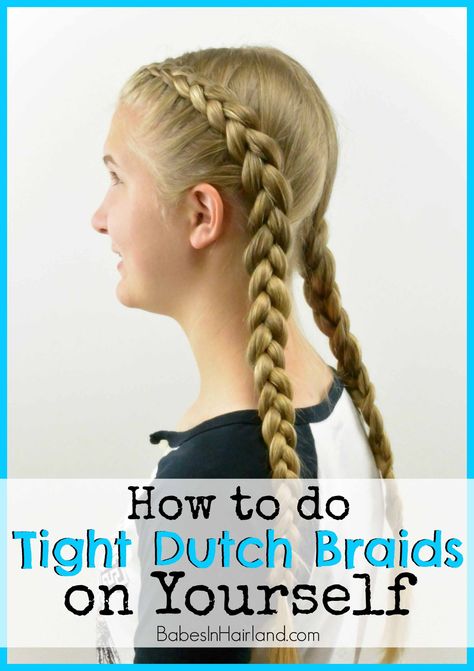 How to: Tight Dutch Braids on Yourself from BabesInHairland.com #dutchbraid #frenchbraid #hair #hairstyle Dutch Braids On Yourself, Braids On Yourself, Two Dutch Braids, Dutch Braid Tutorial, French Braid Ponytail, Tight Braids, Braiding Your Own Hair, Dutch Braid Hairstyles, Dutch Braids