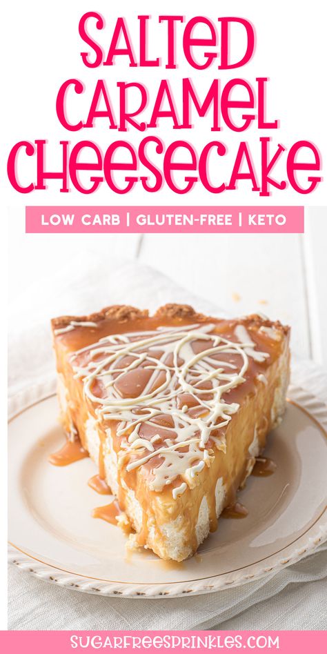 Keto Caramel Cheesecake, Keto Cheesecake Topping, Keto Caramel Cake, Low Sugar Cheesecake Recipes, Low Carb Thanksgiving Desserts, Keto Cheesecake Filling, Sugar Free Cheesecake Recipe, Keto Cheesecake Crust, Keto Thanksgiving Desserts