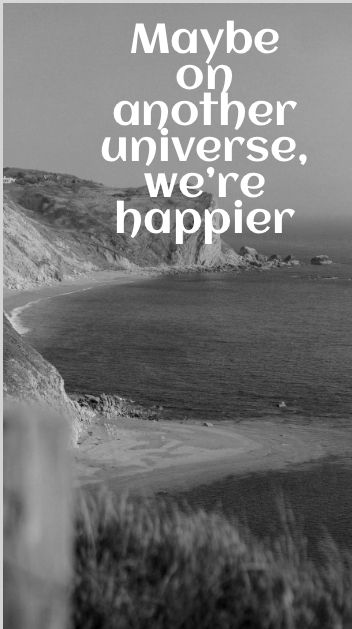 Which universe? The universe in Zy Maybe In Another Universe We Are Together, In Another Universe, Another Universe, We Are Together, The Universe, Rv, Universe, Let It Be, Quick Saves