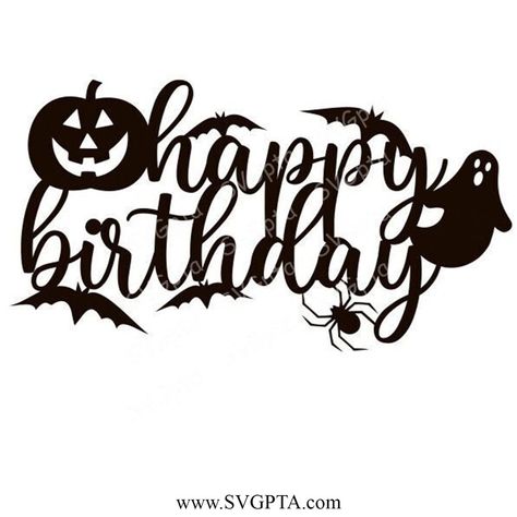 Halloween Cake Topper SVG, Happy Birthday SVG, Halloween Birthday SVG, #Cricut #DigitalDownload #HalloweenBirthdaySVG #HalloweenCakeTopperSVG #HappyBirthdaySVG - 3 Check more at https://svgpta.com/halloween-cake-topper-svg-happy-birthday-svg-halloween-birthday-svg/ Spooky Happy Birthday, Halloween Birthday Wishes Funny, Happy Birthday Halloween Image, Halloween Birthday Cake Topper, Halloween Cake Toppers Printable, Happy Birthday Svg Free, Happy Halloween Birthday, Halloween Happy Birthday, Happy Birthday Halloween