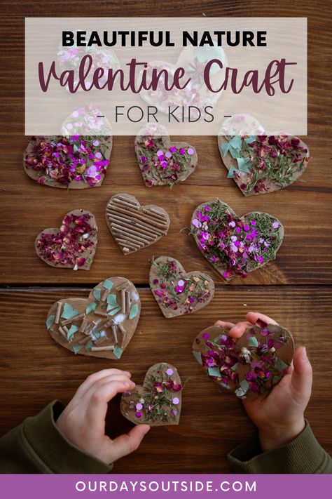 Valentines Forest School Ideas, Valentines Nature Crafts For Kids, Valentine Nature Crafts, Nature Valentines Crafts, Reggio Valentines, Nature Valentines, Cardboard Hearts, Nature Hearts, Valentines Activities