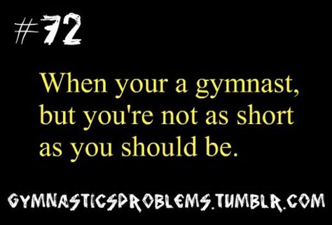 4'9" and not growing much these days Gymnast Problems, Funny Gymnastics Quotes, Inspirational Gymnastics Quotes, Gymnastics Facts, Gymnastics Funny, Gymnastics Problems, Gymnastics Quotes, Olympic Games Sports, Jordyn Wieber