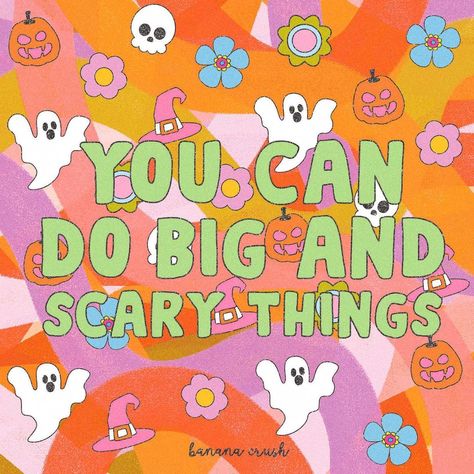 You can do big and scary things!👻 I believe in you!!🎃 Scary Things, Big Scary, Positive Mental Health, Sharpie Art, Seventh Grade, Halloween Quotes, Sweet Quotes, Holiday Activities, Positive Words