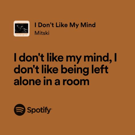 Where Is My Mind Lyrics, Music Quotes Lyrics Songs Feelings, Mitski The Land Is Inhospitable, The Land Is Inhospitable And So Are We, Relatable Lyrics Feelings, Mitski Quotes Lyrics, Mitski Spotify Lyrics, Lyrics Mitski, Mitski Lyrics