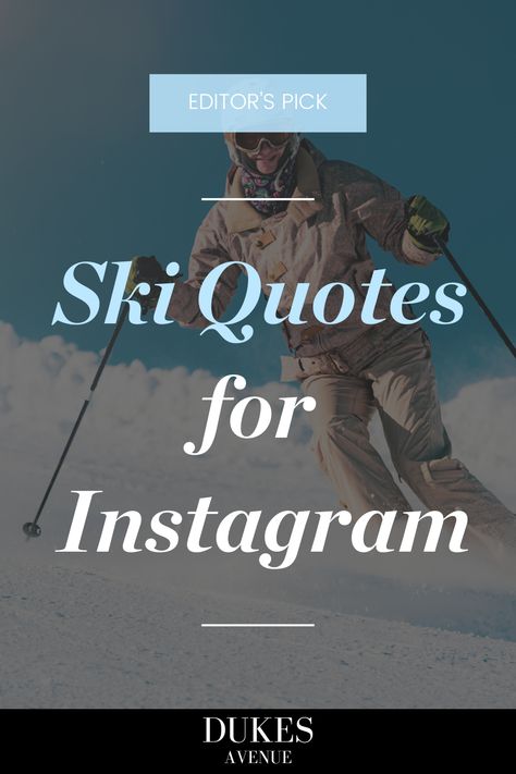 Skiing Quotes For Instagram, Skiing Sayings, Snow Quotes Instagram, Ski Vacation Aesthetic, Cross Country Skiing Quotes, Snowboarding Captions, Snowboard Tips, Ski Quotes, Snowboarding Quotes