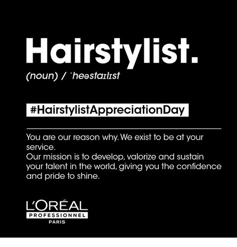 Happy Hairstylist Appreciation Day to all the fantastic artists around the world ❤️
You amaze and inspire us every day with your uniqueness, talent and passion.
We couldn’t be prouder to celebrate this special day by your side.
We will continue to develop and valorise your art for you to keep on shining 🌟
Love from your L’Oréal Pro family.
#lorealpro #HairstylistAppreciationDay #standforpros Hairstylist Appreciation Day, By Your Side, Keep On, Special Day, Hair Stylist, Every Day, Around The World, Confidence, Paris