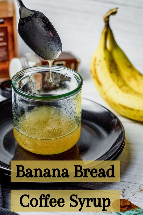 banana bread coffee syrup Homemade Coffee Syrups Recipes, Syrup For Coffee Recipe, Syrup Flavors For Coffee, Flavored Coffee Syrup Recipes, Healthy Coffee Syrup, Homemade Syrups For Coffee, Fall Coffee Syrup, Homemade Syrup For Coffee, Coffee Syrups Homemade