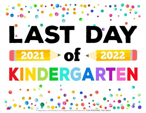 Free Printable Last Day of School Signs - Looking for Free Printable Last Day of School Signs for the end of school? We’ve got you covered with these super cute last day of school signs for ALL grades – preschool through college! First Day School Sign, Free School Printables, First Day Of School Signs, Printable Signs Free, 100th Day Of School Crafts, First Day Of Kindergarten, Homeschool Routine, Kindergarten Printables, First Day School