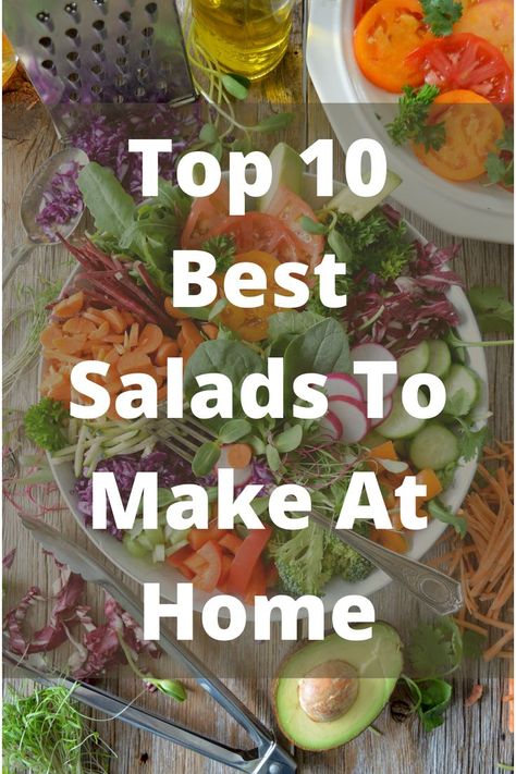 10 of the best homemade salads to make yourself. They are good for your health, and they give you tons of energy. Click the link to learn how to make them. #healthy #meals #salads #health Easy To Make Salad Recipes, How To Make Good Salads At Home, How To Make A Salad, Salads To Make, Homemade Salads, Fun Salads, Yummy Salad Recipes, Raw Vegetables, Bean Salad