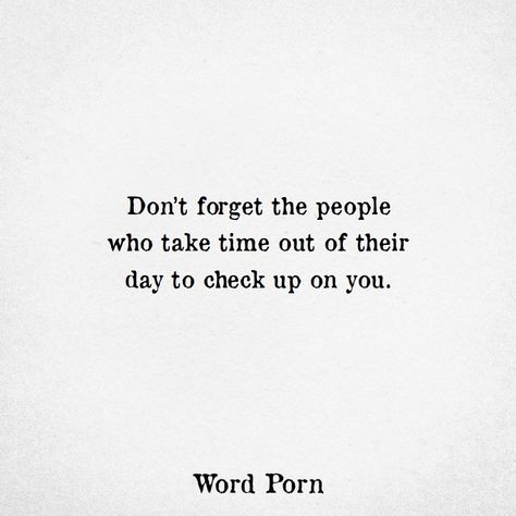 People Who Don’t Check Up On You, People Dont Show Up For You, Remember Who Checks On You, Pay Attention To Who Checks On You, When People Don’t Check On You, Nobody Checks Up On Me Quotes, Check On Me, Don't Beg, Good Quotes For Instagram