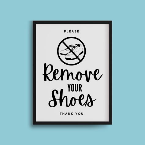 PRINTABLE Please Remove Your Shoes Sign, No Shoes Thank You, Show Home Remove Shoes, Front Entry Sign, Take Shoes Off, Open House Shoe Sign Please Remove Your Shoes Sign, Shoe Sign, Remove Your Shoes Sign, Remove Shoes, Please Remove Your Shoes, Remove Your Shoes, Entry Signs, No Shoes, Front Entry