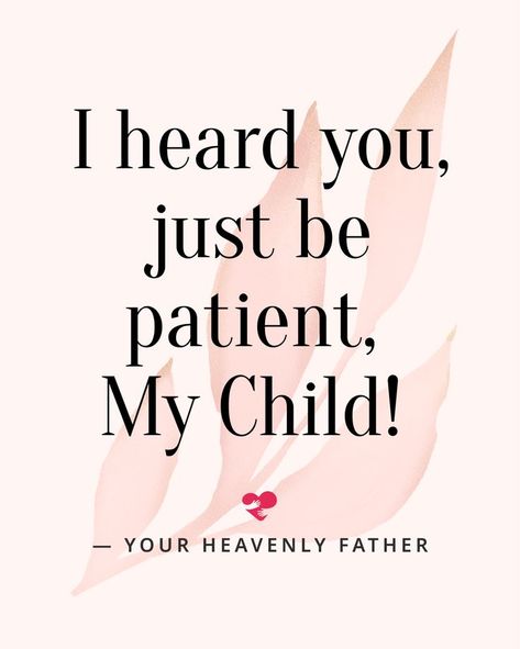 aesthetics God grace harmony love Bible perfection purity emotions elegance flowers charm girl chic cute everyday affirmation motivation help Jesus Spirit God Says, Motivational Messages, Be Patient, Heavenly Father, Home Decor Decals, For Women