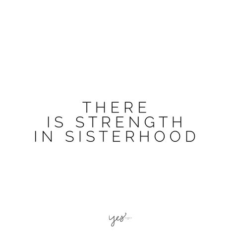 there is strength in sisterhood. For more inspiration, quotes and tips on self-love and business for girlbosses and female creatives check out yessupply.co. Tribe Quotes, Sisterhood Quotes, Gang Quotes, Motivational Quotes For Girls, Sister Love Quotes, Setting Intentions, Girl Friends, Sister Quotes, Inspirational Quotes For Women