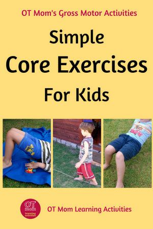 Pediatric Physical Therapy Activities, Core Strength Exercises, Exercises For Kids, Best Core Workouts, Pediatric Physical Therapy, Core Strengthening Exercises, Occupational Therapy Activities, Physical Activities For Kids, Gross Motor Activities