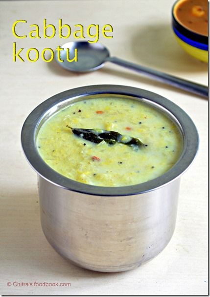 Chitra's Food Book: CABBAGE KOOTU | KOOTU RECIPE Crockpot Cabbage Soup, Mangalorean Food, Bangladesh Food, Tamil Recipes, Crockpot Cabbage, The Cabbage Soup Diet, Cabbage Soup Crockpot, Cabbage Soup Diet Plan, Soup Diet Plan