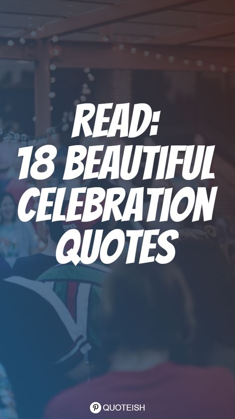 Celebration is the expression of the glory of winning. Celebrations cheers up the joy of winning and achievement. This is a collection of 19 quotes and sayings on celebration. Celebrate Achievement Quotes, Celebrate Accomplishments Quotes, Quotes About Celebration, Celebration Quotes Success, Celebrate Quotes Inspirational, Cheers Quotes Inspirational, Celebration Quotes Happiness, Celebration Quotes Party, Cheers To Life Quotes