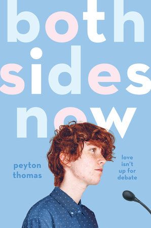 Debate Tournament, Peyton Thomas, Both Sides Now, Speech And Debate, Red White And Royal Blue, Who You Love, Penguin Random House, Ya Books, Books Young Adult