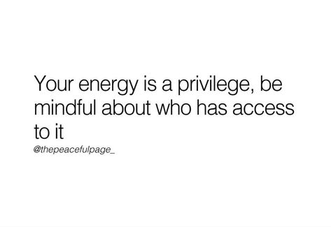 #privacy #privilege #energy Knowing Me Is A Privilege, Access To My Energy Is A Privilege, My Energy Is A Privilege, Privacy Quotes, Funny Women Quotes, Energy Quotes, Funny Women, My Energy, Relatable Quotes