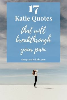 Protest Ideas, Byron Katie Quotes, Nourish Your Soul, Thought Patterns, Byron Katie, Changing Quotes, Protest Signs, When You Believe, Spiritual Truth