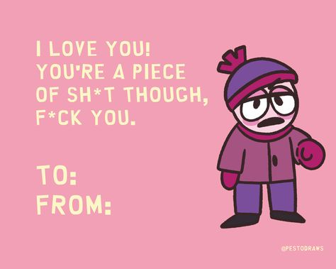 South Park Valentines Cards, Tolkien South Park, Stendy South Park, Southpark Kenny, Kenny South Park, South Park Memes, Love You Friend, South Park Funny, South Park Characters