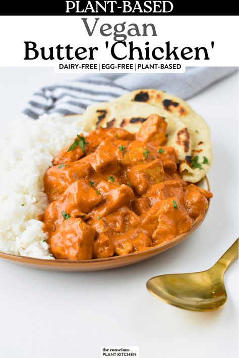 Tofu Butter 'Chicken' - The Conscious Plant Kitchen Butter Tofu Recipe, Butter Chicken Spices, Butter Tofu, Conscious Plant Kitchen, Vegan Butter Chicken, Butter Chicken Sauce, Tofu Chicken, Vegan Curry Recipes, Plant Kitchen