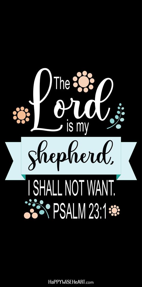 Psalm 23 1 Wallpaper, The Lord Is My Shepherd Psalm 23 Wallpaper, Lord Is My Shepherd Wallpaper, The Lord Is My Shepherd Psalm 23, God Is My Shepherd, Psalm 23 Wallpaper, I Miss Him Quotes, Verse Calligraphy, Bible Verse Calligraphy