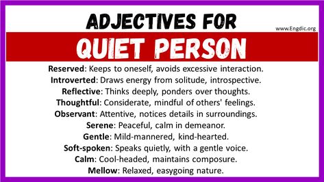 A quiet person is someone who tends to be reserved and prefers to speak less or in softer tones. They may not seek the spotlight and often choose to observe rather than actively participate in conversations or social situations. The words used to describe a quiet person often emphasize their thoughtful nature, such as introspective, observant, and contemplative. Other adjectives that capture their calm demeanor include peaceful, composed, and serene. While being quiet can sometimes be misunde... Writing Metaphors, Speak Less, Good Adjectives, Positive Adjectives, Being Quiet, Quiet Person, Writing Inspiration Tips, Great Philosophers, Deep Thinking