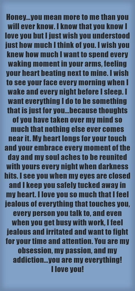 I Want You To Know How Much I Love You, When I See You Quotes, How Much Do You Love Me, I Just Want A Girlfriend, I Love You More Than You Will Ever Know, How Much I Love You, Future Wife Quotes, My Everything Quotes, Sweet Quotes For Girlfriend