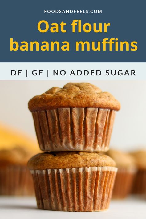 Two golden brown oat flour muffins stacked on top of each other Recipes Using Oat Flour, Banana Oat Flour Muffins, Banana Muffins No Sugar, Banana Oat Flour, Oat Flour Banana Muffins, Oat Flour Muffins, Oat Bran Muffins, Oat Flour Recipes, Banana Muffins Recipe