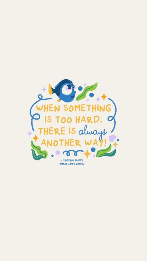 Ocean Motivation Quotes, College Inspo Quotes, Finding Dory Wallpaper, Finding Dory Quotes, Disney Quotes Wallpaper, Dory Wallpaper, Coastal Quotes, Finding Nemo Wallpaper, Dory Quotes