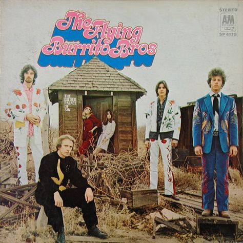 The Flying Burrito Bros - The Gilded Palace Of Sin | Discogs Flying Burrito Brothers, Chris Hillman, Hippie Boy, Gram Parsons, 50th Anniversary Celebration, Great Albums, Country Rock, Best Albums, Sin City