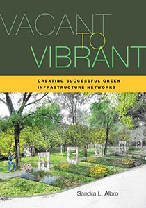 Vacant to Vibrant Land Resources, Green Infrastructure, Roman Garden, Stormwater Management, Urban Forest, Moss Garden, Vacant Land, Forest Garden, Green Technology