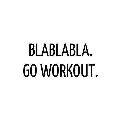 LoveThisPic offers Blablabla Go Workout pictures, photos & images, to be used on Facebook, Tumblr, Pinterest, Twitter and other websites. Constant Headaches, Feeling Discouraged, Self Confidence Tips, Confidence Tips, Fitness Advice, Workout Pictures, Gain Weight, Halle Berry, Facebook Image