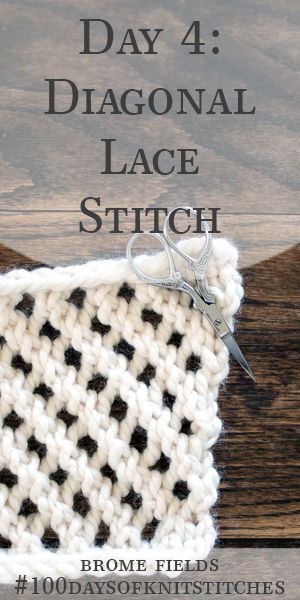 Day 4 : Diagonal Lace Stitch : #100daysofknitstitches Lace Knit Stitches, Types Of Knitting Stitches, Knit Stitches For Beginners, Lace Knitting Stitches, Knitting Basics, Linen Stitch, Knit Stitches, Lace Knitting Patterns, Easy Knitting Patterns