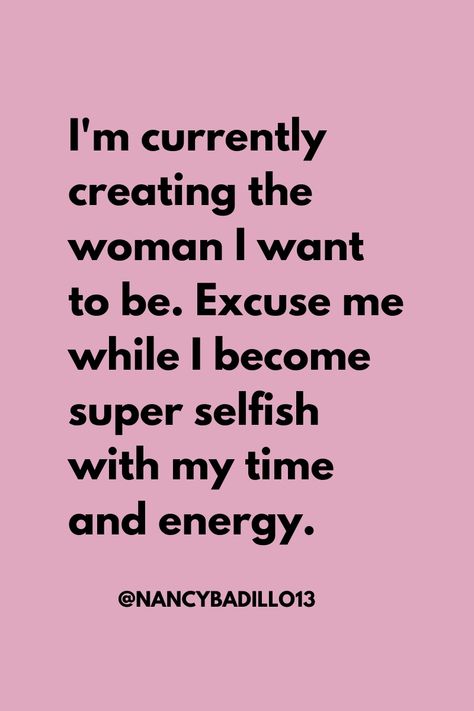 I'm currently creating the woman I want to be. Excuse me while I become super selfish with my time and energy. Bossbabe quotes, bossbabe, bossbabe quote motivation, bossbaby quotes entrepreneur, bossbaby quotes determination,  bossbaby quotes hustle, lady boss quotes, motivational quotes, motivational quotes for women, motivation quotes for success, quotes to live by, inspirational quotes, #BossbabeQuotes #Quotes #inspirationalquotes #ladybossquotes Leveling Up Quotes Women, How To Be A Successful Woman, The Woman I Want To Be, Successful Woman Quotes, Woman I Want To Be, Quotes Determination, Motivational Women, Quotes Hustle, Bossbabe Quotes Motivation