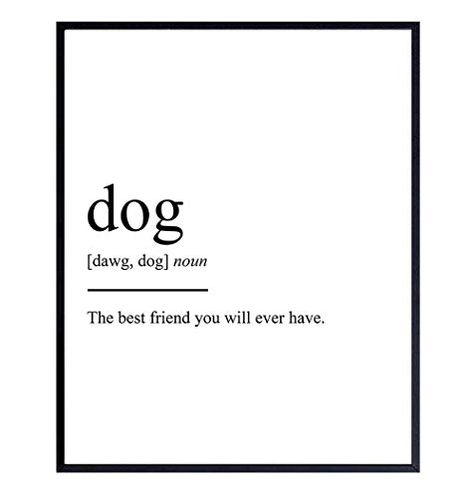 Dog And Owner Quotes, Dog Word Art, Dog Owner Aesthetic, Dog Owner Quotes, Dog Definition, Dog Frame, Dog Posters, Dogs Aesthetic, Pet Quotes