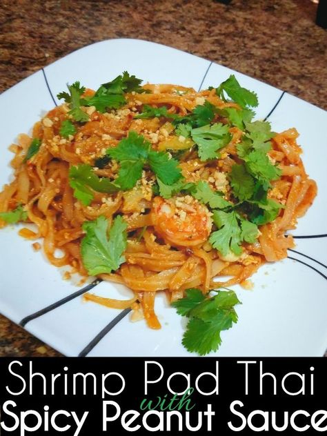 Shrimp Pad Thai with Spicy Peanut Sauce Shrimp With Peanut Sauce, Shrimp Peanut Sauce Noodles, Shrimp Peanut Sauce, Prawn Pad Thai, Peanut Sauce Noodles, Shrimp Pad Thai, Pad Thai Sauce, Thai Peanut Sauce, Pad Thai Recipe