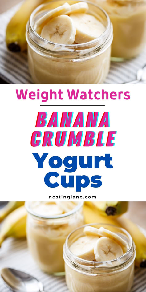 Weight Watchers Banana Crumble Yogurt Cups Recipe Graphic. Weight Watchers Desserts With Points, Weight Watchers Banana Recipes, Banana Crumble, Weight Watchers Dessert Recipes, Smart Points Recipes, Healthy Donuts, Weight Watchers Breakfast, Fruit Cobbler, Points Recipes