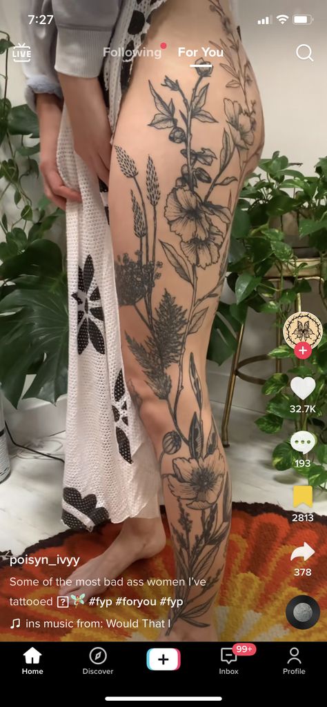 Flower Leg Tattoos, Real Tattoos, Amazing 3d Tattoos, Wrist Tattoo Ideas, Full Leg Tattoos, Plant Tattoo, Flower Tattoo Sleeve, Leg Tattoos Women, Leg Sleeve Tattoo