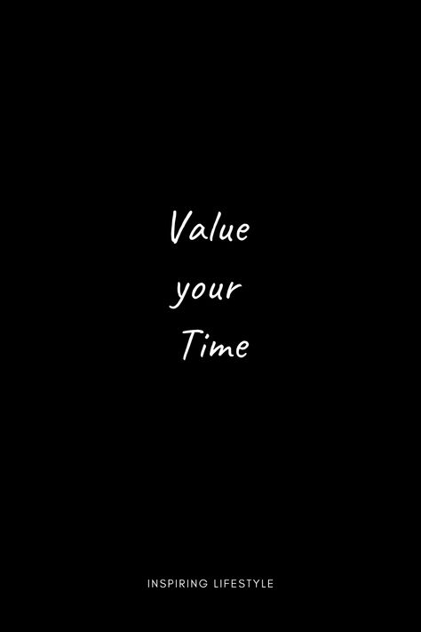 Respect your life valuing your time, Your life is time, your time is precious #value #life #motivation Self Respect Wallpaper Iphone, Time Is Precious Wallpaper, Time Value Quotes Motivation, Trust The Timing Of Your Life Wallpaper, Time Is Limited, Time Quotes Life Value, Self Respect Quotes Wallpaper, Value Your Time Quotes, Value Time Quotes