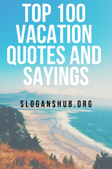 In this post you will find Top 100 Vacation Quotes And Sayings. #Quotes #Sayings #Vacation #VacationQuotes Enjoy Vacation Quotes, Vacation Sayings Quotes, Vacation Mood On Quotes, Happy Vacation Quotes, End Of Vacation Quotes, Vacation Time Quotes, Vacation Sayings, Vacation Quotes Beach, Have A Nice Vacation