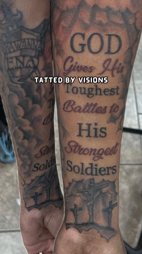 God gives his toughest battles to his strongest soldiers. God Gives His Toughest Battles To His Strongest Soldiers Tattoo, God Gives His Toughest Battles Tattoo, God Gives His Toughest Battles, Forearm Tattoo, Soldier, Quick Saves