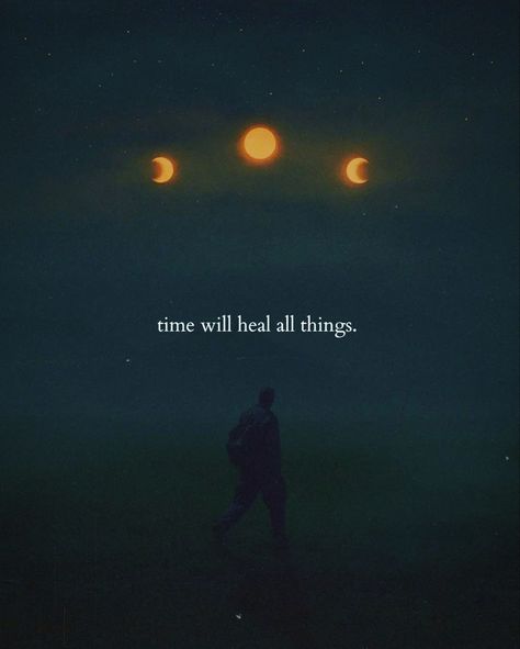 Time will heal all things. Time Will Heal Quotes, Heal Quotes, Time Will Heal, Ek Onkar, Unforgettable Quotes, Cute Captions, Biker Photoshoot, Profound Quotes, Empowering Words