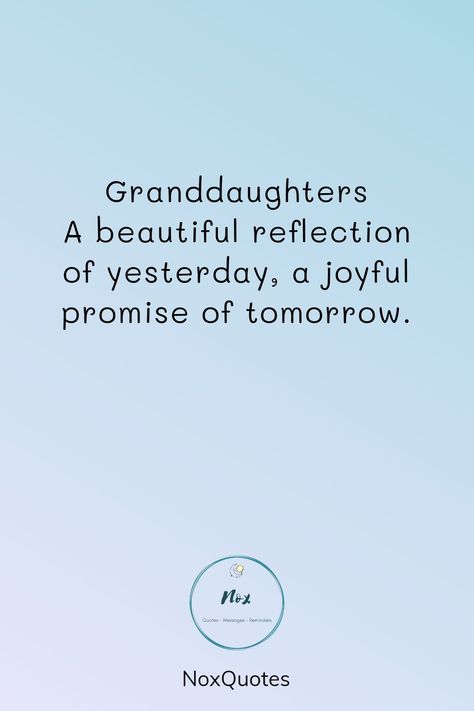 Beautiful granddaughter quotes will touch your heart, make you smile, and remind you of the precious moments that make life truly beautiful. Granddaughters, like shining stars in the family, bring an abundance of joy and love. The bond between grandparents and granddaughters is something truly special, something worth celebrating. These heartwarming granddaughter quotes will express the love, wisdom, and timeless affection between generations. Grand Daughter Quotes Granddaughters, Beautiful Granddaughter Quotes, Granddaughter Quotes, Love Wisdom, I Hug You, Touch Your Heart, You Are The Greatest, Always Thinking Of You, Blessed Are Those