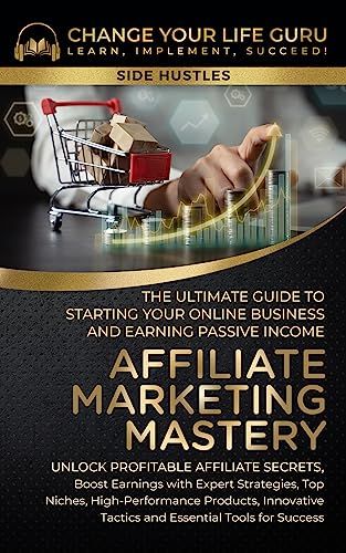 #AffiliateMarketing, #NonFiction, #OnlineBusiness - Affiliate Marketing Mastery: The Ultimate Guide to Starting Your Online Business and Earning Passive Income: Unlock Profitable Affiliate Secrets, Boost Earnings with Expert Strategies, Top Niches... - https://www.justkindlebooks.com/affiliate-marketing-mastery-the-ultimate-guide-to-starting-your-online-business-and-earning-passive-income-unlock-profitable-affiliate-secrets-boost-earnings-with-expert-strategies-top-niches/ Affiliate Marketing Course, Marketing Advice, Online Business Marketing, Affiliate Marketing Business, Affiliate Marketer, Online Income, Financial Success, Side Hustles, Change Your Life