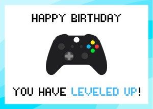 Free printable birthday card: You have level up! Nice Birthday Messages, Birthday Card Template Free, Birthday Gift Card Holder, Happy Birthday Wishes For A Friend, Boy 16th Birthday, Free Printable Birthday Cards, Birthday Cards To Print, Video Game Birthday, Video Games Birthday