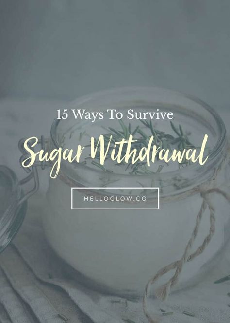 Trying to quit sugar? Get 15 nutritionist-approved tips for getting through a sugar detox and surviving sugar detox symptoms. Sugar Detox Symptoms, Sugar Withdrawal, Lose 30 Lbs, Low Sugar Smoothies, Detox Symptoms, Easy Healthy Meals, Sugar Detox Diet, Hello Glow, Quit Sugar