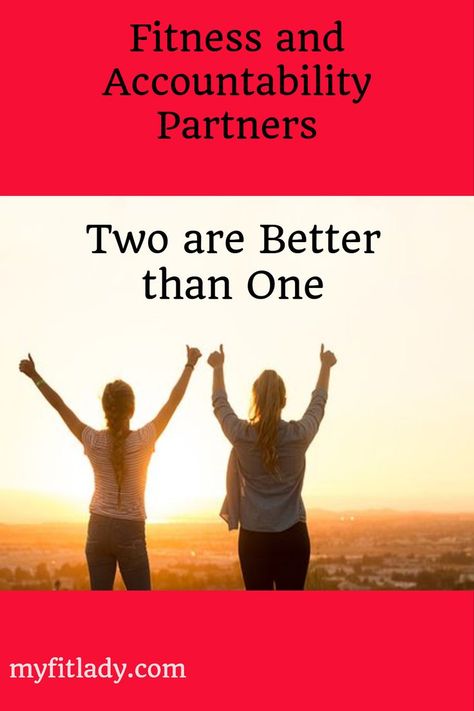 Two Are Better Than One, Fit Lady, Accountability Partner, Easy Meal Plans, Fitness Progress, Health Blog, Physical Health, Emotional Health, Womens Health